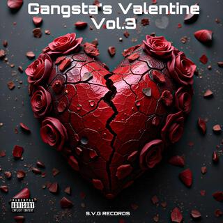 Gangstas Valentine, Vol. 3