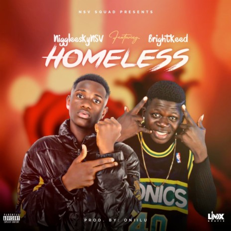 Homeless ft. Bright keed | Boomplay Music
