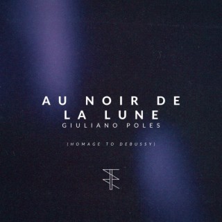 Au Noir de la Lune (Homage to Debussy)