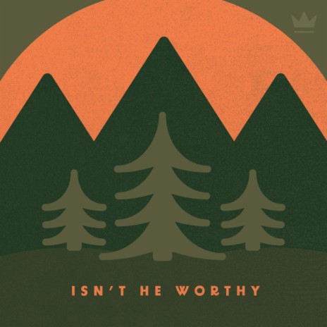 Isn't He Worthy ft. Samuel Nichols | Boomplay Music