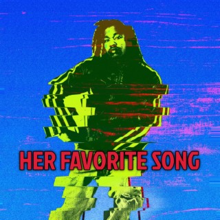 HER FAVORITE SONG