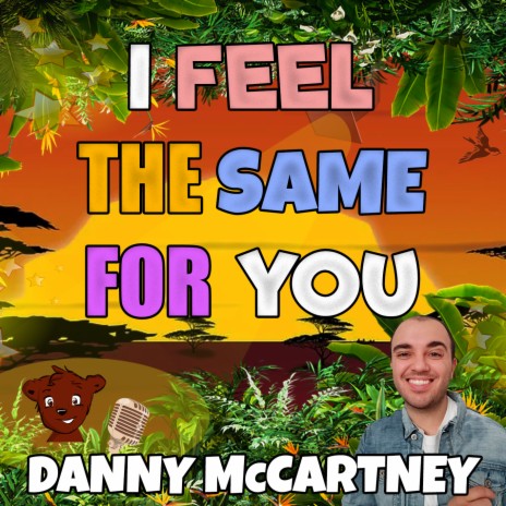 I Feel The Same For You | Boomplay Music