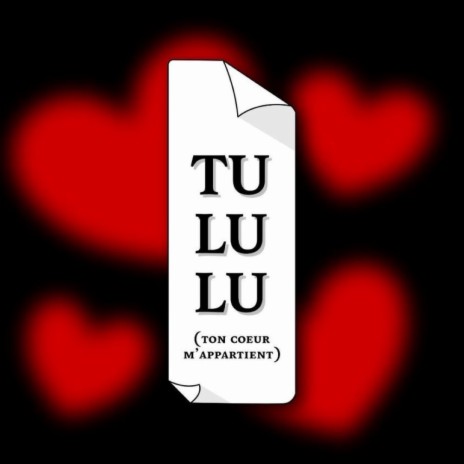 Tululu (Ton cœur m'appartient)