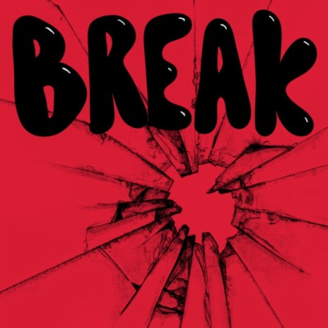Break ft. Adoni$ | Boomplay Music