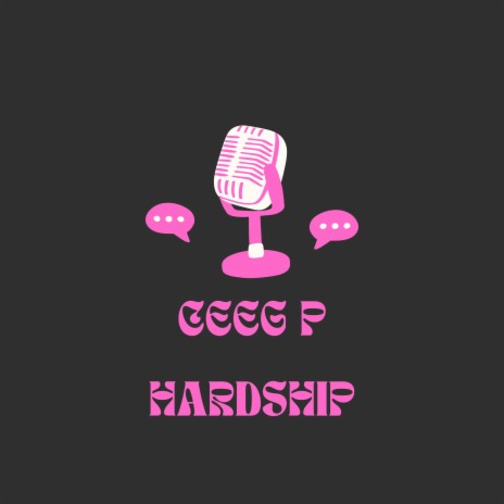Ceeg P Hardship | Boomplay Music