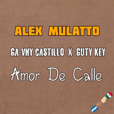 Amor De Calle (2022 Versión remasterizada) ft. Guty Key & Ga-Vhy Castillo | Boomplay Music