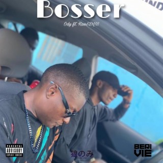 Bosser ft. Ody lyrics | Boomplay Music