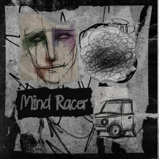 Mind Racer lyrics | Boomplay Music