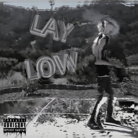 Lay Low | Boomplay Music