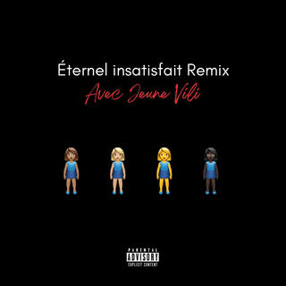 Éternel insatisfait (Remix)