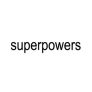 SUPERPOWERS