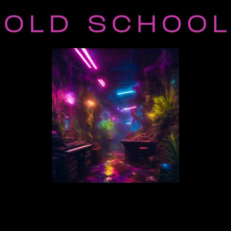 OLD SCHOOL (Beat) | Boomplay Music