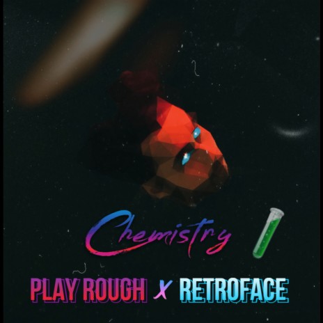 Chemistry ft. RetroFACE | Boomplay Music