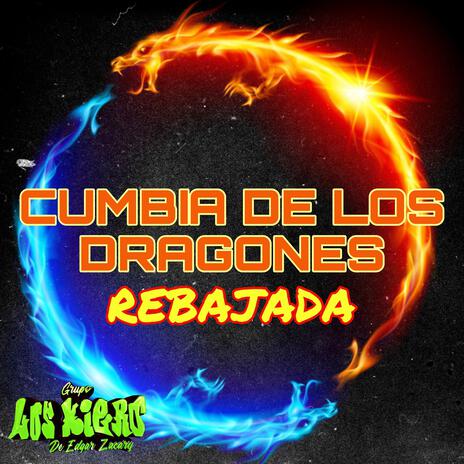 Cumbia De Los Dragones (Rebajada) | Boomplay Music