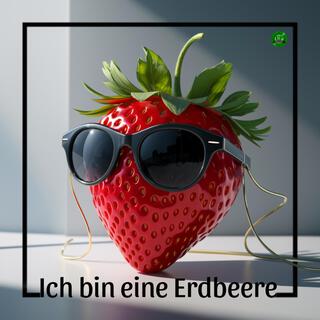 Ich bin eine Erdbeere