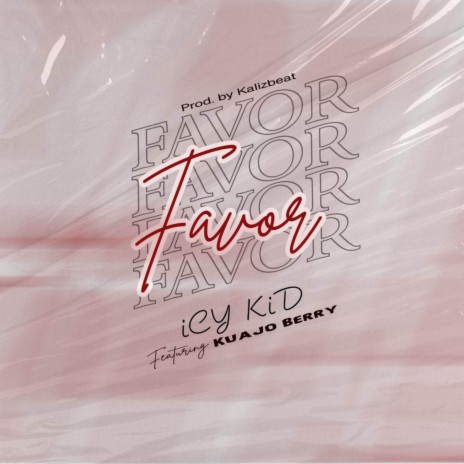 Favor ft. Kuajo berry | Boomplay Music