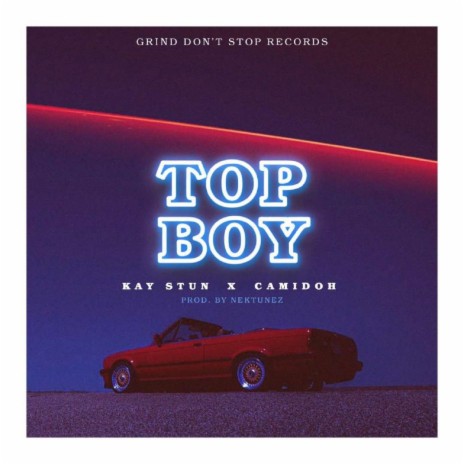 Top Boy ft. Camidoh | Boomplay Music