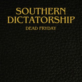 Southern Dictatorship