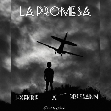 La Promesa ft. Bressann | Boomplay Music