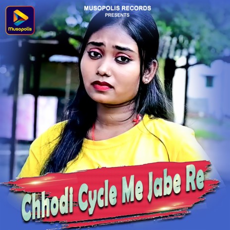 Chhodi Cycle Me Jabe Re | Boomplay Music