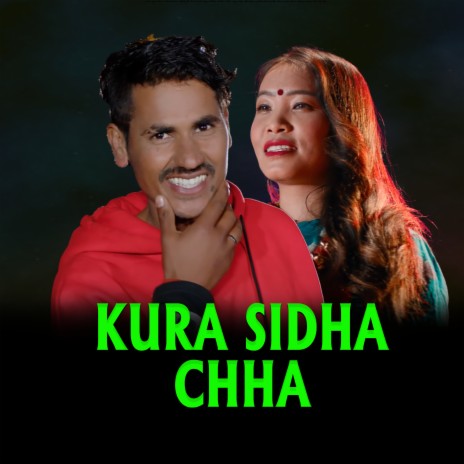 KURA SIDHA CHHA ft. Ganesh Dhakal & Devi Gharti | Boomplay Music