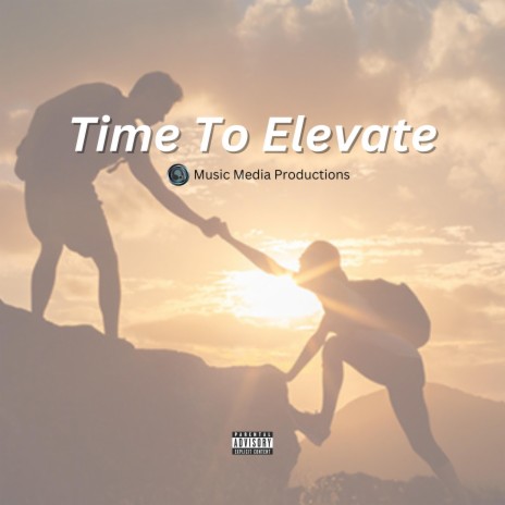 Time To Elevate | Boomplay Music