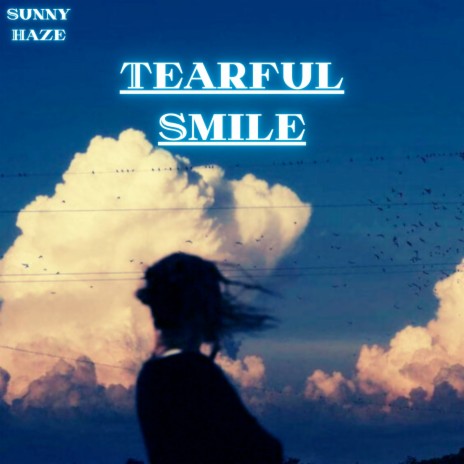 Tearful Smile | Boomplay Music