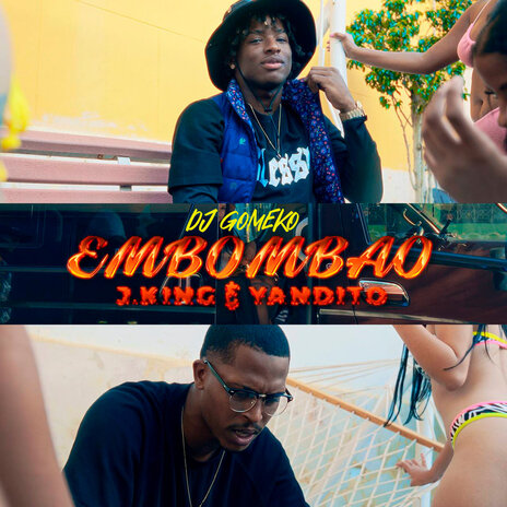 Embombao ft. Yandito & J.KING