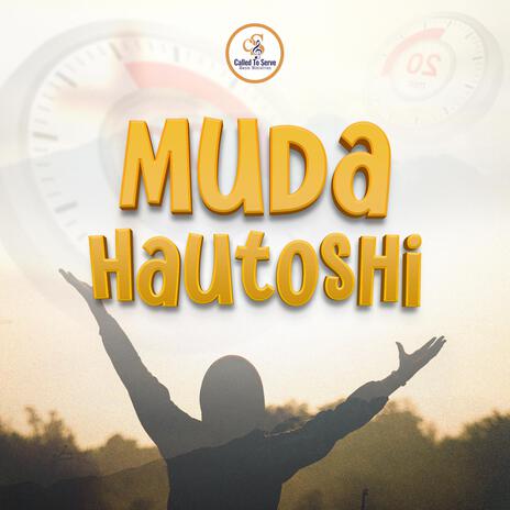 Muda Hautoshi | Boomplay Music