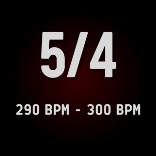 5/4 (290 to 300 BPM)