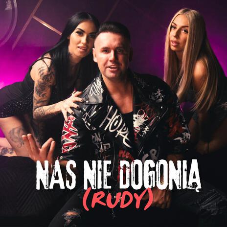 Nas nie dogonią (Rudy) | Boomplay Music