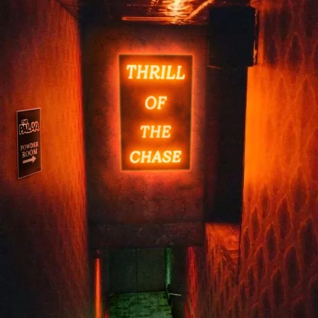 Thrill of the Chase | Boomplay Music