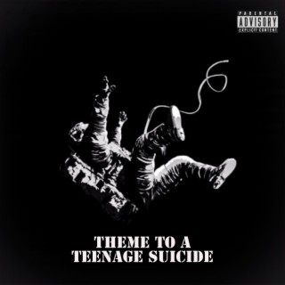 Theme To A Teenage Suicide