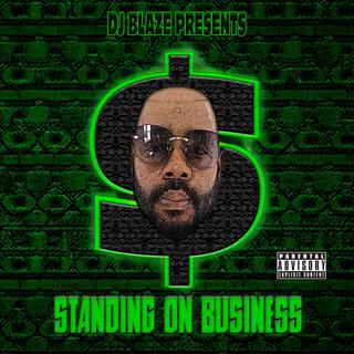 STANDING ON BUSINESS