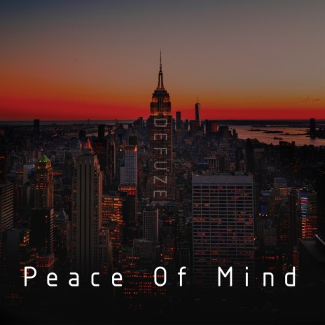 Peace of Mind | Boomplay Music