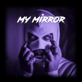 My Mirror