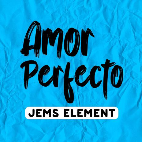 Amor Perfecto | Boomplay Music