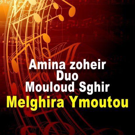 Melghira Ymoutou ft. Mouloud Sghir | Boomplay Music