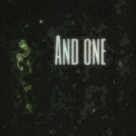 And one | Boomplay Music