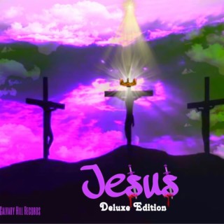 Jesus (Deluxe Edition Featuring The Glorious Praises)