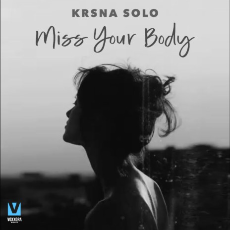 MISS YOUR BODY | Boomplay Music