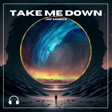 Take Me Down | Boomplay Music