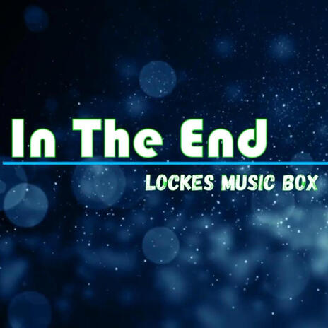 In The End | Boomplay Music