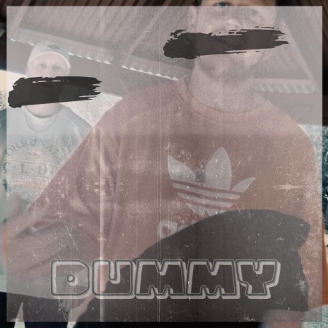 Dummy | Boomplay Music