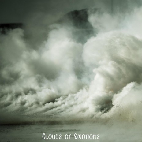 Clouds of Emotions | Boomplay Music