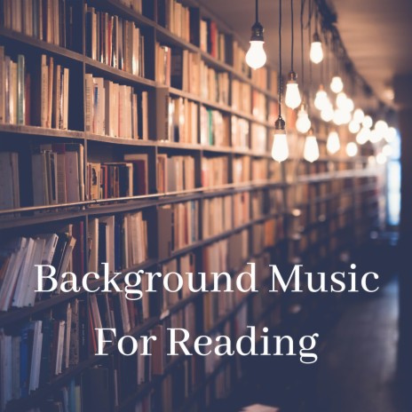 Backround Music For Reading | Boomplay Music