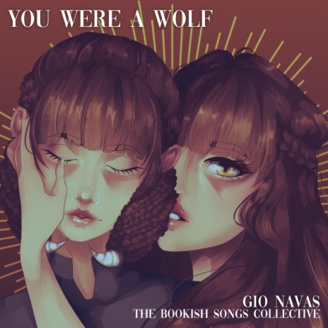 You Were A Wolf ft. Bookish Songs Collective | Boomplay Music