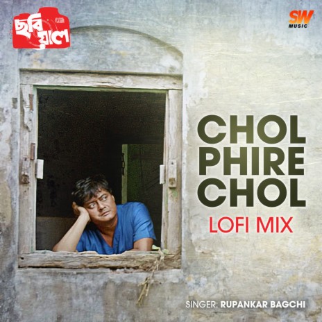 Chol Phire Chol Lofi Mix | Boomplay Music