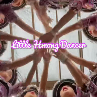 Little Hmong Dancer lyrics | Boomplay Music