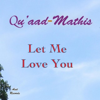 Let Me Love You lyrics | Boomplay Music